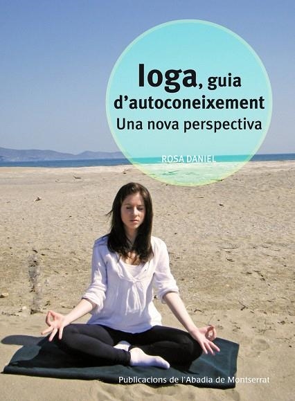 Ioga, guia d'autoconeixement | 9788498835021 | Daniel Muntada, Rosa | Llibres.cat | Llibreria online en català | La Impossible Llibreters Barcelona