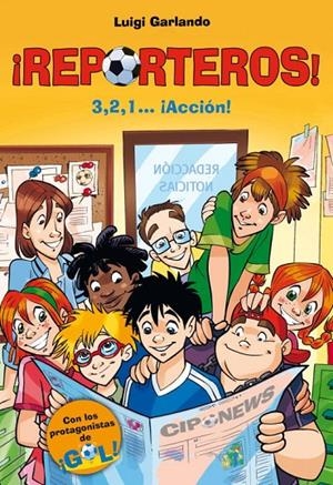 Reporteros 1. 3,2,1... ¡Acción! | 9788484413998 | GARLANDO,LUIGI | Llibres.cat | Llibreria online en català | La Impossible Llibreters Barcelona