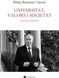 Universitat, valors i societat | 9788482645841 | Ramírez i Sarrio, Dídac | Llibres.cat | Llibreria online en català | La Impossible Llibreters Barcelona