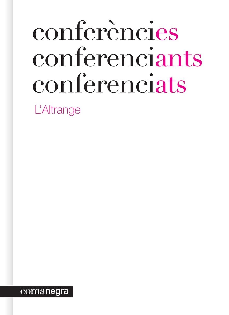 Conferències, conferenciants, conferenciats | 9788415097457 | L'Altrange | Llibres.cat | Llibreria online en català | La Impossible Llibreters Barcelona