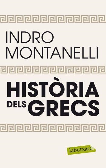 Història dels grecs | 9788499305509 | Montanelli, Indro | Llibres.cat | Llibreria online en català | La Impossible Llibreters Barcelona