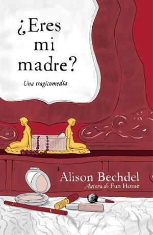 ¿Eres mi madre? | 9788439726050 | BECHDEL,ALISON | Llibres.cat | Llibreria online en català | La Impossible Llibreters Barcelona