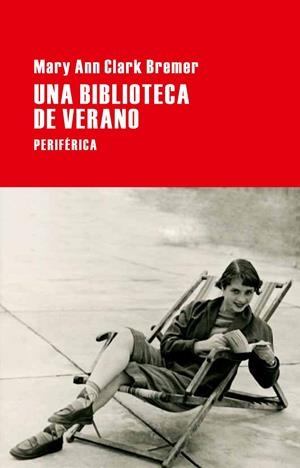 UNA BIBLIOTECA DE VERANO | 9788492865598 | MARY ANN CLARK BREMER | Llibres.cat | Llibreria online en català | La Impossible Llibreters Barcelona