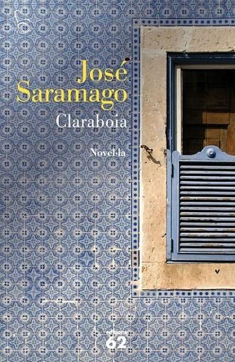 Claraboia | 9788429769135 | Saramago, José | Llibres.cat | Llibreria online en català | La Impossible Llibreters Barcelona