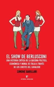 El show de Berlusconi | 9788415217220 | BARILLARI, SIMONE | Llibres.cat | Llibreria online en català | La Impossible Llibreters Barcelona