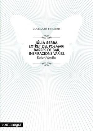 Júlia Serra extret dels poemaris Barres de bar, inspiracions vàries | 9788415097358 | Fabrellas Vinardell, Esther | Llibres.cat | Llibreria online en català | La Impossible Llibreters Barcelona