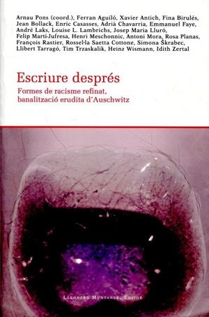 Escriure després. Formes de racisme refinat, banalització erudita d'Auschwitz | 9788415076858 | Diversos | Llibres.cat | Llibreria online en català | La Impossible Llibreters Barcelona