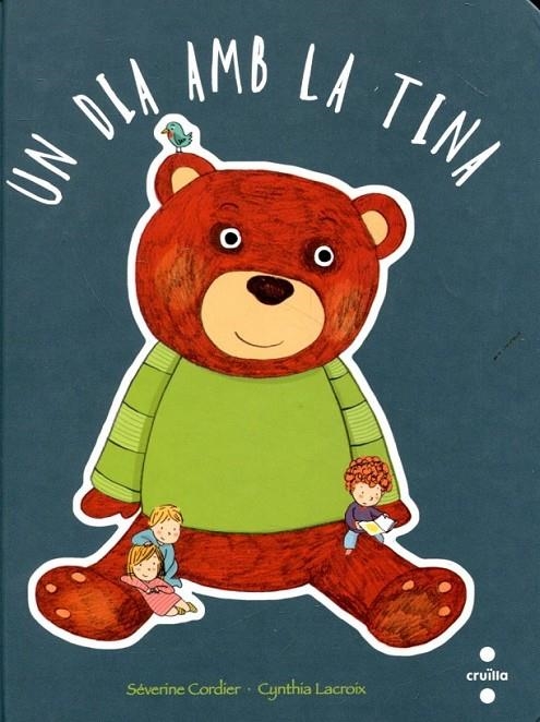 C-UN DIA AMB LA TINA | 9788466129312 | Cordier, Séverine | Llibres.cat | Llibreria online en català | La Impossible Llibreters Barcelona