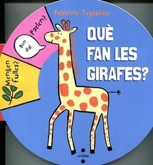 C-QUE FAN LES GIRAFES? | 9788466129497 | Teyssèdre, Fabienne | Llibres.cat | Llibreria online en català | La Impossible Llibreters Barcelona
