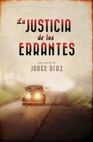 La justicia de los errantes | 9788401352270 | Díaz, Jorge | Llibres.cat | Llibreria online en català | La Impossible Llibreters Barcelona