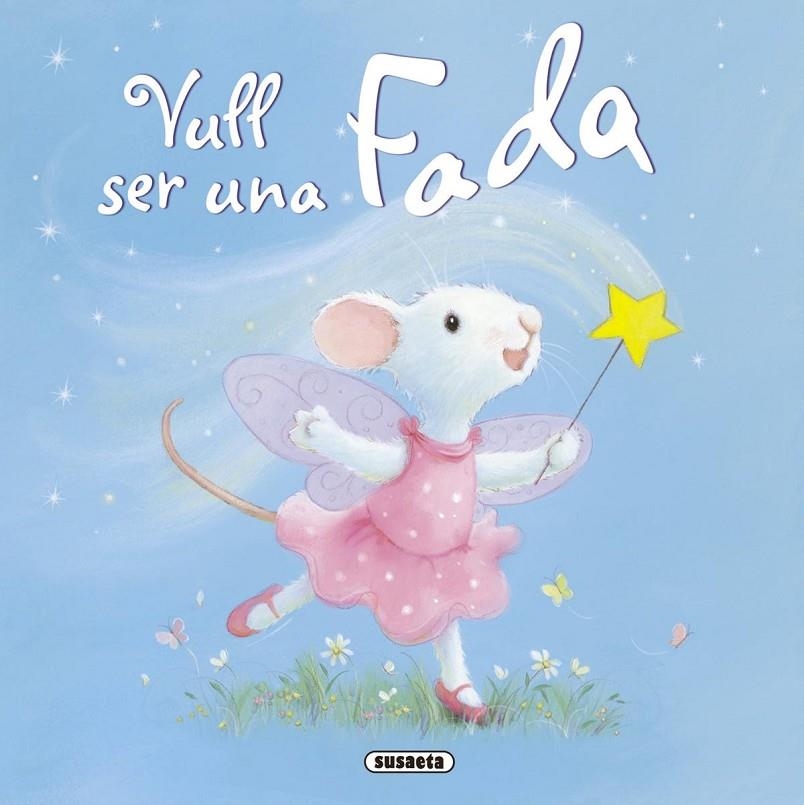 Vull ser una fada | 9788467715736 | Diversos | Llibres.cat | Llibreria online en català | La Impossible Llibreters Barcelona
