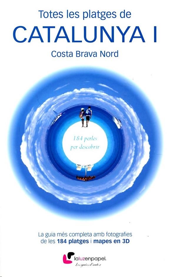 Totes les platges de Catalunya I. Costa Brava Nord | 9788493878337 | Álvarez Alperi, Miguel Ángel | Llibres.cat | Llibreria online en català | La Impossible Llibreters Barcelona