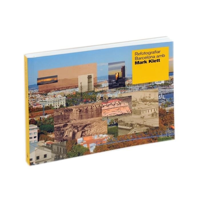 Re fotografiar Barcelona amb Mark Klett | 9788498503708 | Klett, Mark/y otros | Llibres.cat | Llibreria online en català | La Impossible Llibreters Barcelona