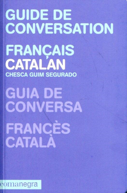 Guia de conversa francès-català | 9788415097303 | Guim Segurado, Chesca | Llibres.cat | Llibreria online en català | La Impossible Llibreters Barcelona