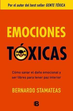Emociones tóxicas | 9788466651264 | Stamateas, Bernardo | Llibres.cat | Llibreria online en català | La Impossible Llibreters Barcelona