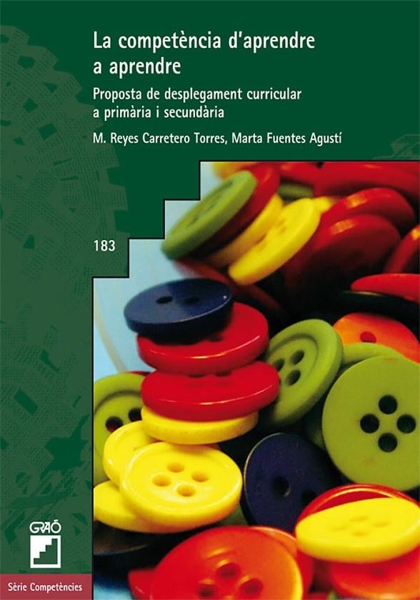 La competència d'aprendre a aprendre. Proposta de desplegament curricular a primària i secundària | 9788499804101 | Carretero Torres, Reyes; Fuentes Agustí, Marta | Llibres.cat | Llibreria online en català | La Impossible Llibreters Barcelona