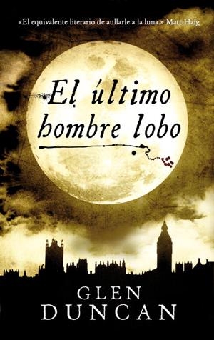 El último hombre lobo | 9788439725763 | Duncan, Glen | Llibres.cat | Llibreria online en català | La Impossible Llibreters Barcelona