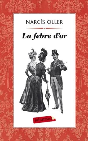 La febre d'or | 9788499304236 | Oller i Moragas, Narcís | Llibres.cat | Llibreria online en català | La Impossible Llibreters Barcelona