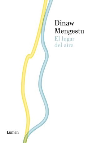El lugar del aire | 9788426419699 | Mengestu, Dinaw | Llibres.cat | Llibreria online en català | La Impossible Llibreters Barcelona