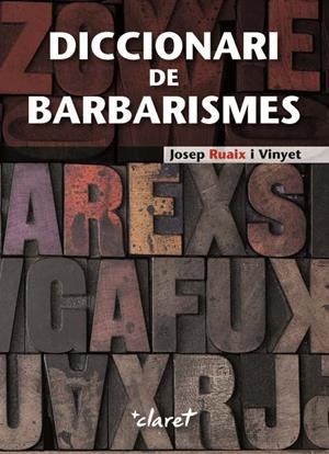 Diccionari de barbarismes | 9788498464986 | Ruaix i Vinyet, Josep | Llibres.cat | Llibreria online en català | La Impossible Llibreters Barcelona