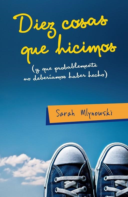 Diez cosas que hicimos | 9788420410074 | Mlynowski, Sarah | Llibres.cat | Llibreria online en català | La Impossible Llibreters Barcelona