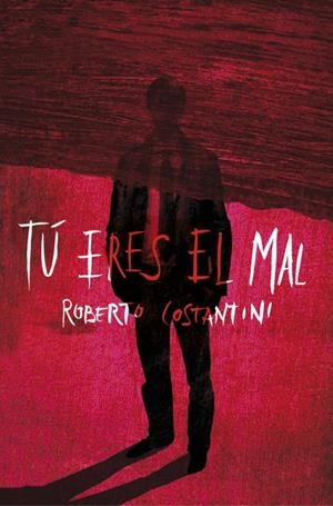 Tú eres el mal | 9788425347511 | COSTANTINI,ROBERTO | Llibres.cat | Llibreria online en català | La Impossible Llibreters Barcelona
