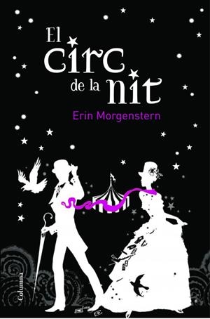 El circ de la nit | 9788466414579 | Mongenstern, Erin | Llibres.cat | Llibreria online en català | La Impossible Llibreters Barcelona