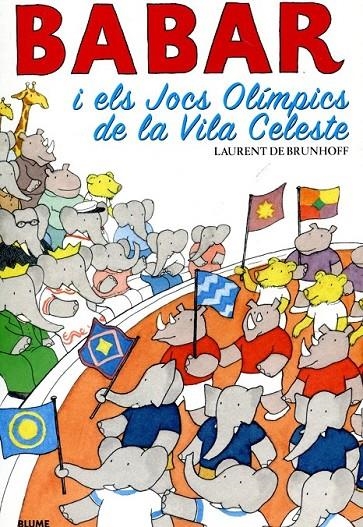 Babar i els Jocs Olímpics de la Vila Celeste | 9788498015935 | Brunhoff, Laurent de | Llibres.cat | Llibreria online en català | La Impossible Llibreters Barcelona