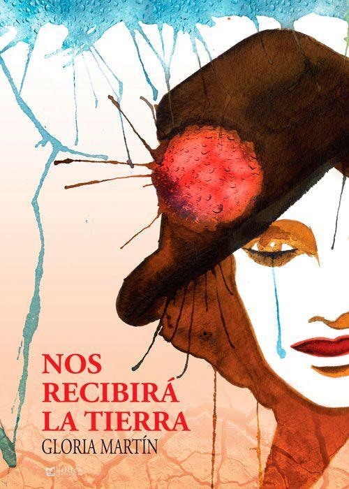 Nos recibirá la Tierra | 9788415128113 | Martín, Gloria | Llibres.cat | Llibreria online en català | La Impossible Llibreters Barcelona