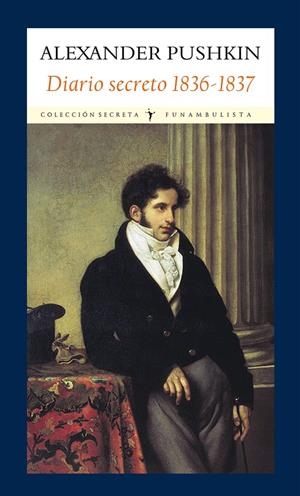 DIARIO SECRETO 1836-1837 | 9788493904593 | PUSHKIN, ALEXANDER | Llibres.cat | Llibreria online en català | La Impossible Llibreters Barcelona