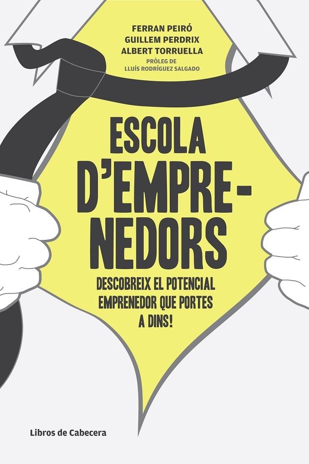 Escola d'emprenedors | 9788493926878 | Torroella Torres, Albert/Peiró i Puig, Ferran/Perdrix Vidal, Guillem | Llibres.cat | Llibreria online en català | La Impossible Llibreters Barcelona