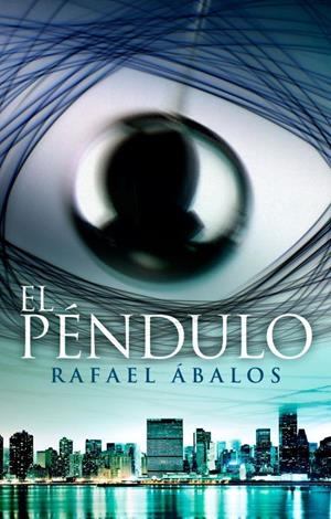EL PÉNDULO | 9788401387814 | ABALOS,RAFAEL | Llibres.cat | Llibreria online en català | La Impossible Llibreters Barcelona