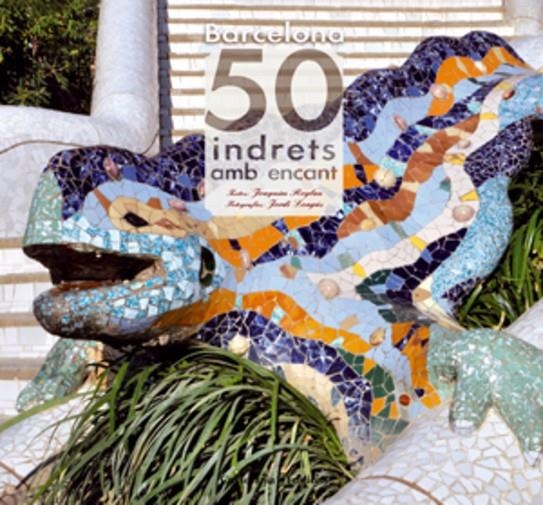 Barcelona. 50 indrets amb encant | 9788415403616 | Roglan Llop, Joaquim | Llibres.cat | Llibreria online en català | La Impossible Llibreters Barcelona
