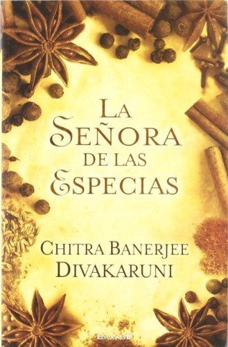 La señora de las especias | 9788466649889 | BANER JEE DIVA KARUNI,CHITRA | Llibres.cat | Llibreria online en català | La Impossible Llibreters Barcelona