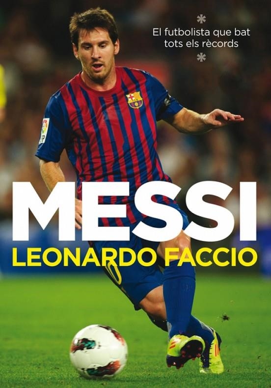 Messi (edició en català) | 9788401387777 | Faccio, Leonardo | Llibres.cat | Llibreria online en català | La Impossible Llibreters Barcelona