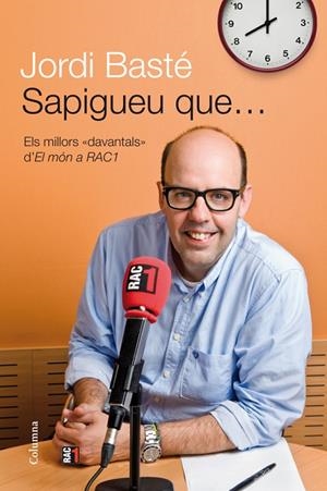 Sapigueu que...Els millors "davantals" d'El món a RAC1 | 9788466414500 | Basté Duran, Jordi | Llibres.cat | Llibreria online en català | La Impossible Llibreters Barcelona