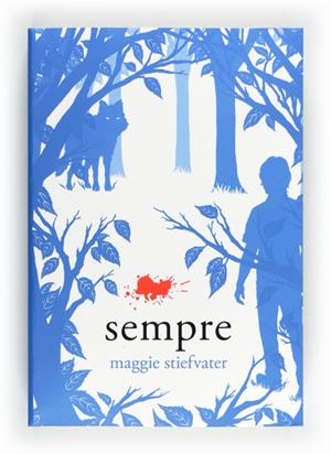 Sempre | 9788466129343 | Stiefvater, Maggie | Llibres.cat | Llibreria online en català | La Impossible Llibreters Barcelona