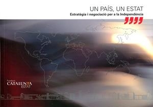 Un país, un estat. negociació i estratègia per a la independència | 9788461534173 | Vallcorba Tura, Jaume; Llopis i Tura, Lluís | Llibres.cat | Llibreria online en català | La Impossible Llibreters Barcelona