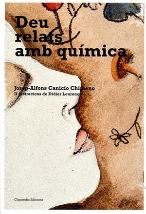Deu relats amb química | 9788493753887 | Canicio Chimeno, Josep Alfons | Llibres.cat | Llibreria online en català | La Impossible Llibreters Barcelona