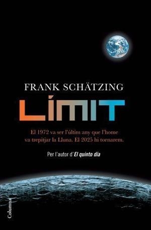 Límit | 9788466412971 | Schätzing, Frank | Llibres.cat | Llibreria online en català | La Impossible Llibreters Barcelona