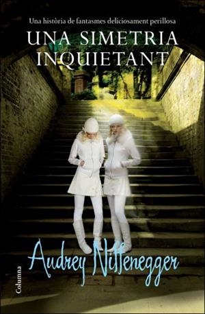 Una simetria inquietant | 9788466412957 | Niffenegger, Audrey | Llibres.cat | Llibreria online en català | La Impossible Llibreters Barcelona