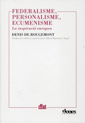Federalisme, personalisme, ecumenisme. La inspiració europea | 9788492768424 | De Rougemont, Denis | Llibres.cat | Llibreria online en català | La Impossible Llibreters Barcelona