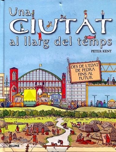 Una ciutat al llarg del temps | 9788498014983 | Kent, Peter | Llibres.cat | Llibreria online en català | La Impossible Llibreters Barcelona