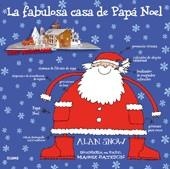 La fabulosa casa de Papá Noel | 9788498015249 | SNOW, ALAN | Llibres.cat | Llibreria online en català | La Impossible Llibreters Barcelona