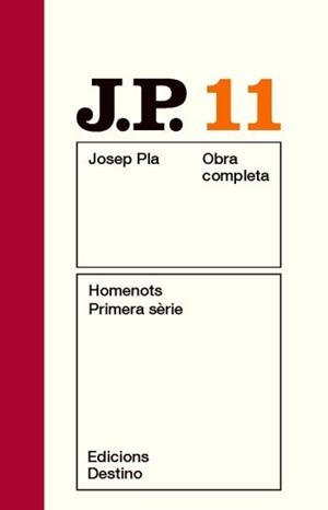 Homenots. Primera sèrie. Obra completa vol 11 | 9788497101516 | Pla, Josep | Llibres.cat | Llibreria online en català | La Impossible Llibreters Barcelona