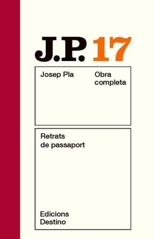 Retrats de passaport. Obra completa vol 17 | 9788497101578 | Pla, Josep | Llibres.cat | Llibreria online en català | La Impossible Llibreters Barcelona