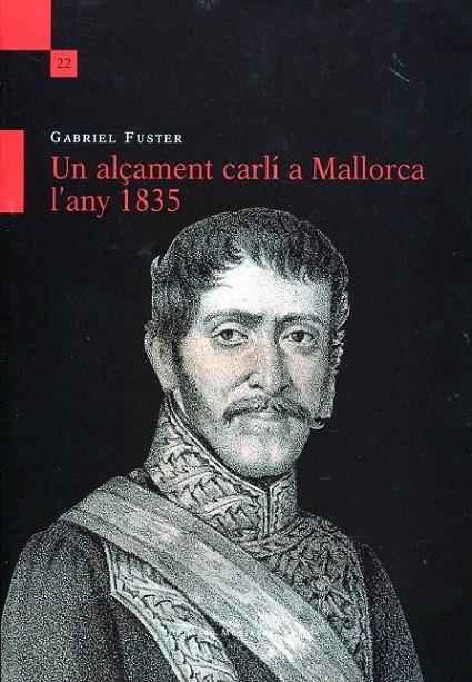 Un alçament carlí a Mallorca l'any 1835 | 9788415076148 | Fuster, Gabriel | Llibres.cat | Llibreria online en català | La Impossible Llibreters Barcelona