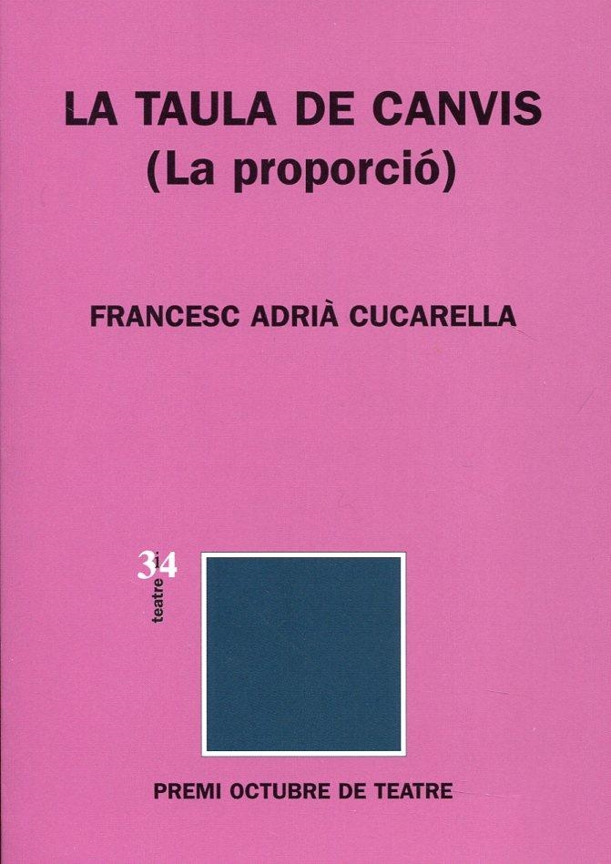 La taula de canvis (la proporció) | 9788475028736 | Adrià Cucarella, Francesc | Llibres.cat | Llibreria online en català | La Impossible Llibreters Barcelona
