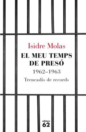 El meu temps de presó | 9788429767124 | Molas Batllori, Isidre | Llibres.cat | Llibreria online en català | La Impossible Llibreters Barcelona