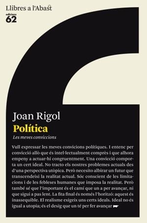 Política. Les meves conviccions | 9788429767148 | Rigol, Joan | Llibres.cat | Llibreria online en català | La Impossible Llibreters Barcelona